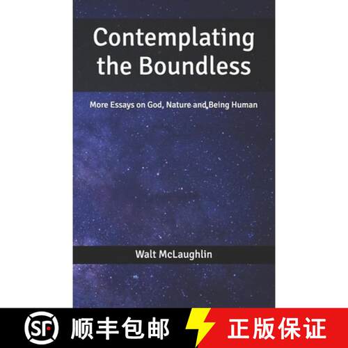 【3-4周达】Contemplating the Boundless: More Essays on God, Nature and Being Human [9798996073900]