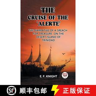 【3-4周达】Cruise of the 'Alerte'The Narrative Of a Sreach For Treasure On The Desert Island Of Trini... [9789362207814]