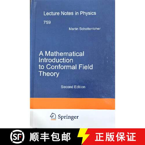 【3-4周达】精装 A Mathematical Introduction to Conformal Field Theory (Second Edition 2008) [9783540686255]