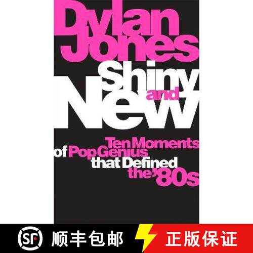 【3-4周达】精装 Shiny and New: Ten Moments of Pop Genius that Defined the '80s [9781474620055]