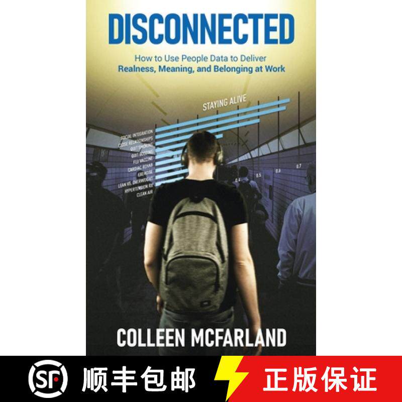预订 Disconnected: How to Use People Data to Deliver Realness, Meaning, and Belonging at Work [9781641374828]