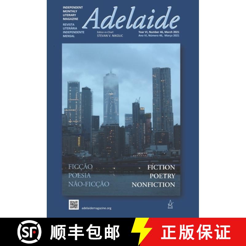 【4周达】Adelaide: Independent Literary Magazine No. 46, March 2021 [9781955196000]