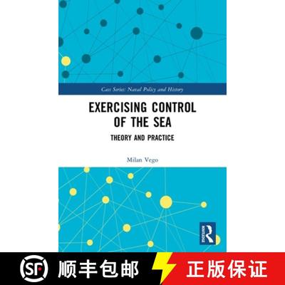 【3-4周达】Exercising Control of the Sea: Theory and Practice [9780367556730]