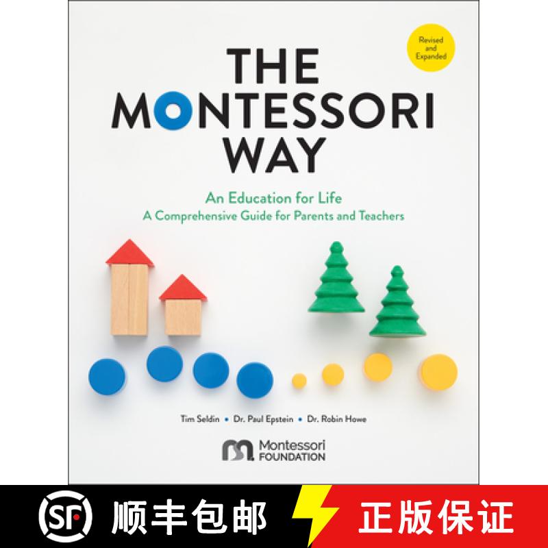 【3-4周达】The Montessori Way, Revised and Expanded: An Education for Life; A Comprehensive Guide for... [9780760392775]
