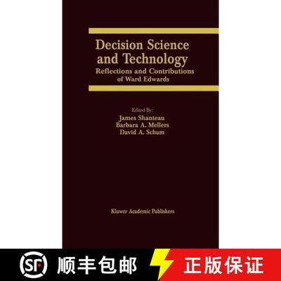 【4周达】Decision Science and Technology : Reflections on the Contributions of Ward Edwards [9780792383994]