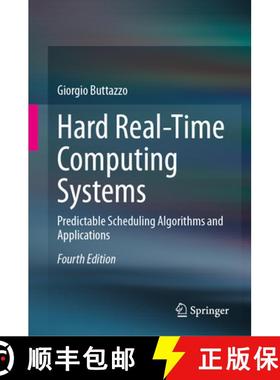 【3-4周达】Hard Real-Time Computing Systems : Predictable Scheduling Algorithms and Applications [9783031454097]