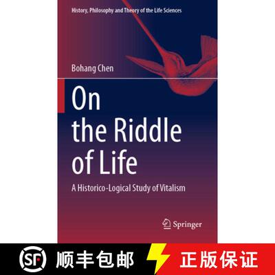 【3-4周达】On the Riddle of Life: A Historico-Logical Study of Vitalism [9783031706929]