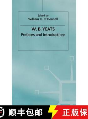 【3-4周达】Prefaces and Introductions : Uncollected Prefaces and Introductions by Yeats to Works by o... [9780333325605]