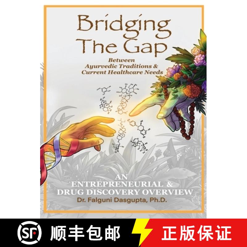 【2-3周达】Bridging the Gap Between Ayurvedic Traditions & Current Healthcare Needs [9789355744494]