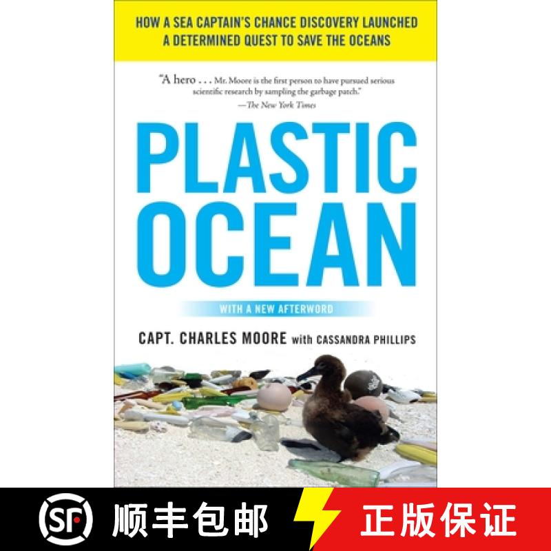 【3-4周达】Plastic Ocean: How a Sea Captain's Chance Discovery Launched a Determined Quest to Save th... [9781583335017]