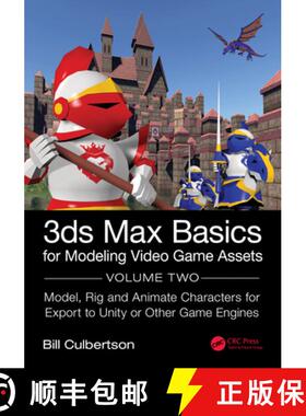 预订 3ds Max Basics for Modeling Video Game Assets: Design, Model Texture and Rig 3D Characters for E... [9780367707811]
