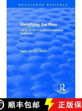 【3-4周达】Identifying the Poor: Using Subjective and Consensual Measures [9781138724020]
