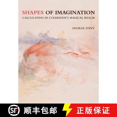 【3-4周达】Shapes of Imagination: Calculating in Coleridge's Magical Realm [9780262544139]