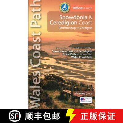 【3-4周达】Snowdonia and Ceredigion Coast Path Guide: Porthmadog to Cardigan [9781914589034]