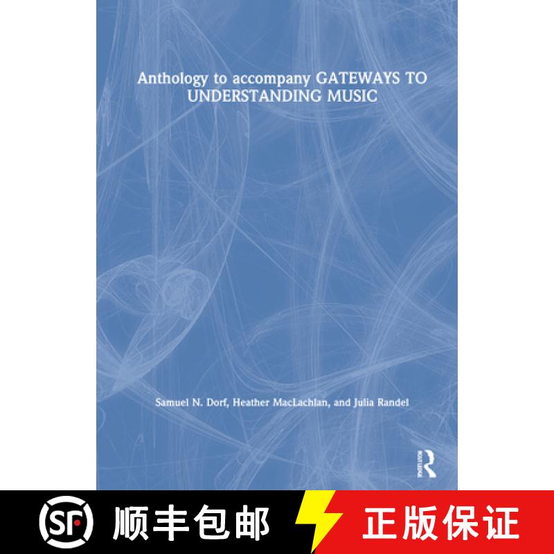 【3-4周达】Anthology to Accompany Gateways to Understanding Music [9780367485399]