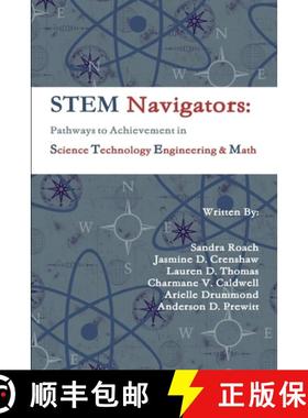 【3-4周达】STEM Navigators: Pathways to Achievement in Science Technology Engineering & Mathematics [9781312468856]