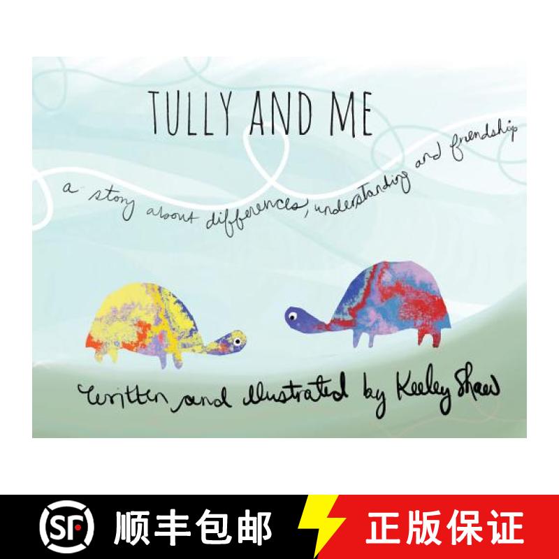 【3-4周达】Tully and Me: A story about differences, understanding, and friendship [9780578494159]