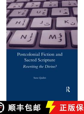 【3-4周达】Postcolonial Fiction and Sacred Scripture: Rewriting the Divine? [9780367601362]