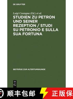 【3-4周达】Studien zu Petron und seiner Rezeption / Studi su Petronio e sulla sua fortuna [9783110194883]