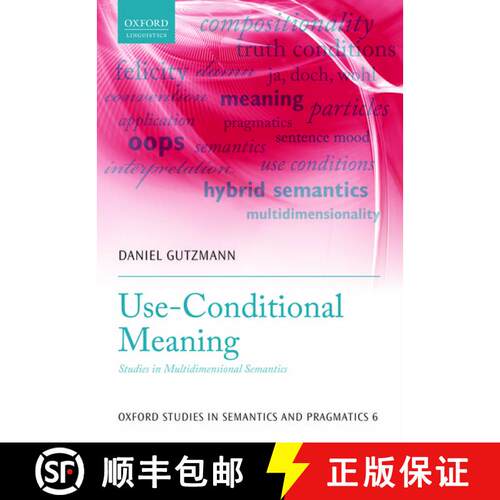 【3-4周达】精装 Use-Conditional Meaning: Studies in Multidimensional Semantics [9780198723820]