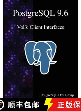 预订 PostgreSQL 9.6 Vol3: Client Interfaces [9789888406708]