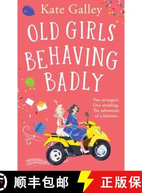 【3-4周达】Old Girls Behaving Badly [9781835338612]