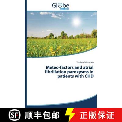 预订 Meteo-factors and atrial fibrillation paroxysms in patients with CHD [9783639827163]
