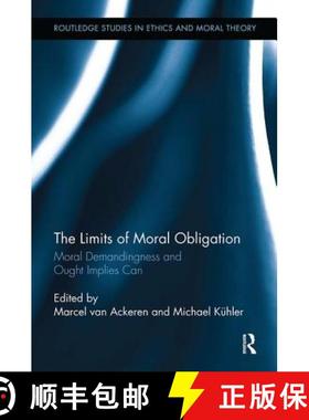 【3-4周达】The Limits of Moral Obligation: Moral Demandingness and Ought Implies Can [9781138311237]