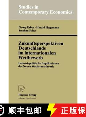 【3-4周达】Zukunftsperspektiven Deutschlands im internationalen Wettbewerb : Industriepolitische Impl... [9783790811087]