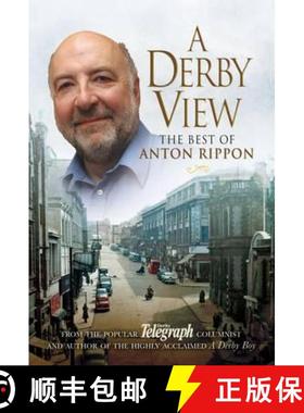 【3-4周达】A Derby View - The Best of Anton Rippon: From the Popular Derby Telegraph Columnist and Au... [9781845631376]