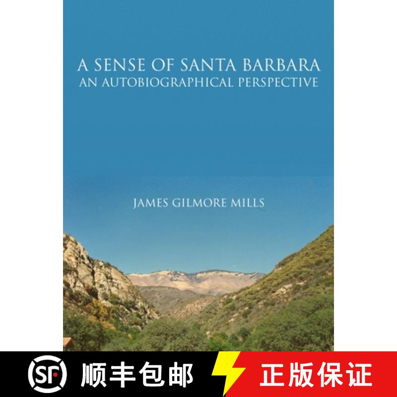 【2-3周达】A Sense Of Santa Barbara - An Autobiographical Perspective [9781105172601]