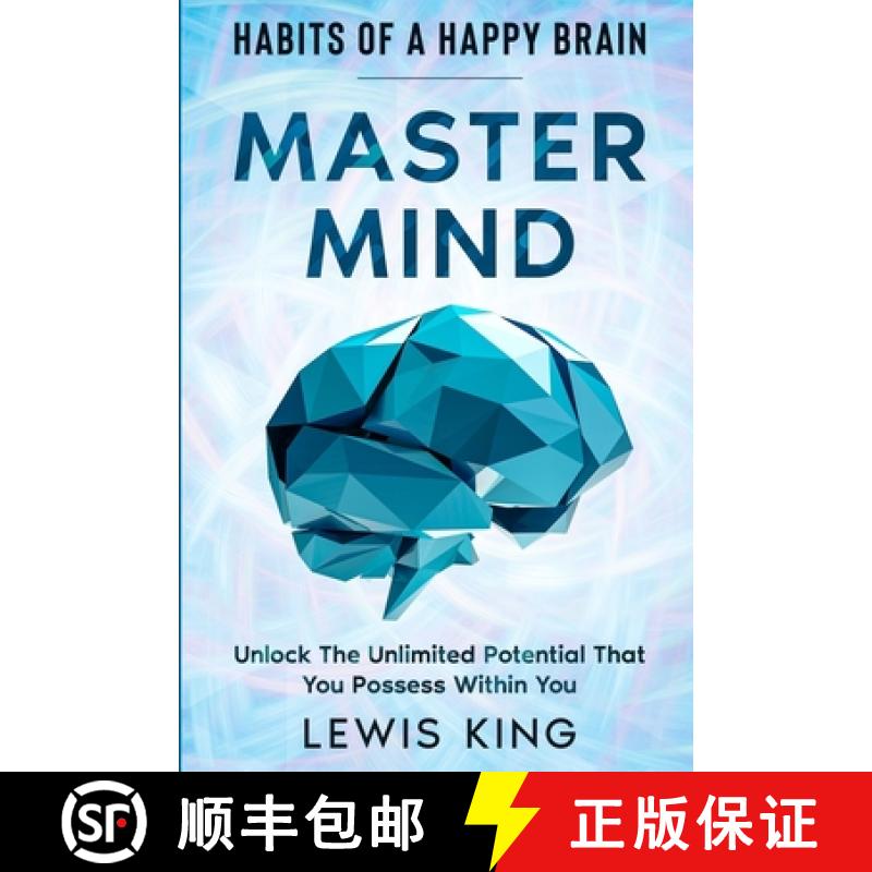 【3-4周达】Habits of A Happy Brain: Master Mind - Unlock the Unlimited Potential  That You Possess Wi... [9781804280041]