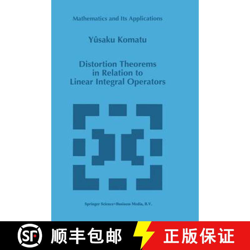 【3-4周达】Distortion Theorems in Relation to Linear Integral Operators [9789401062817]