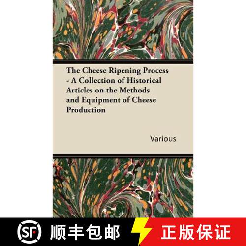 【3-4周达】The Cheese Ripening Process - A Collection of Historical Articles on the Methods and Equip... [9781447425342]