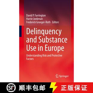 【3-4周达】Delinquency and Substance Use in Europe : Understanding Risk and Protective Factors [9783030584412]