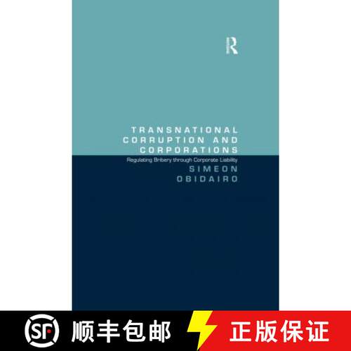 【3-4周达】Transnational Corruption and Corporations: Regulating Bribery Through Corporate Liability [9780367601263]