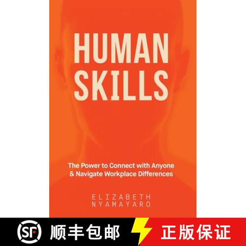 【3-4周达】精装 Human Skills: The Power to Connect with Anyone and Navigate Workplace Differences [9798991598811]