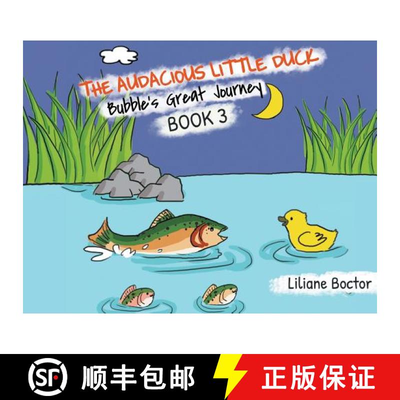 【3-4周达】The Audacious Little Duck : Bubble's Great Journey [9781644601334]