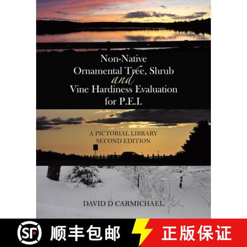 【3-4周达】Non-Native Ornamental Tree, Shrub and Vine Hardiness Evaluation for P.E.I.: A Pictorial Li... [9780228876106]