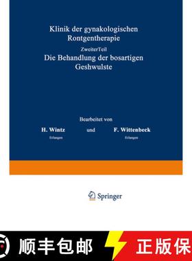【3-4周达】Klinik Der Gynäkologischen Röntgentherapie: Ƶweiter Teil, Die Behandlung Der Bösar... [9783642901492]