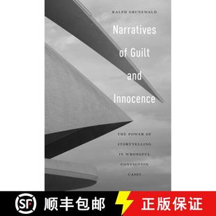 Wrongful 4周达 Guilt Innocence Conviction Storytelling Narratives Power The 9781479818198 Cases and