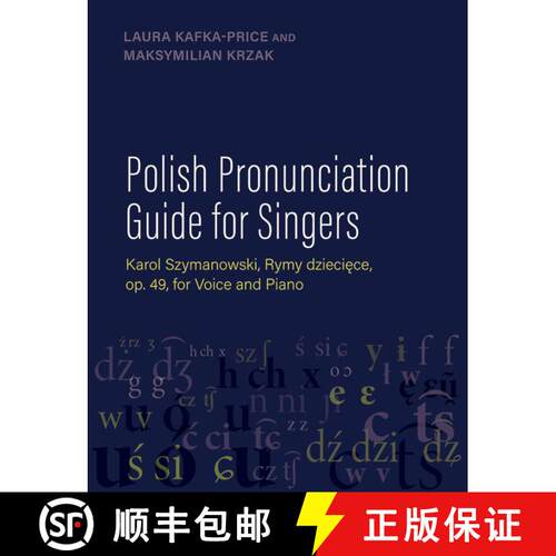 【3-4周达】精装 Polish Pronunciation Guide for Singers: Karol Szymanowski, Rymy dziecięce, op. 49, f... [9780197775189]
