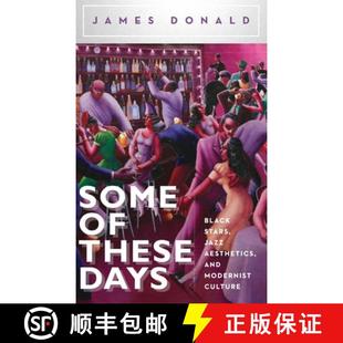 Black Some Modernist 9780199354016 and These 4周达 Jazz Stars Days Culture Aesthetics