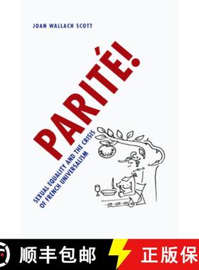 【3-4周达】Parité!: Sexual Equality and the Crisis of French Universalism [9780226741086]