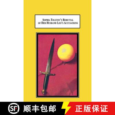 【3-4周达】Sophia Tolstoy's Rebuttal of Her Husband Leo's Accusations: Who's to Blame? [9780773408197]