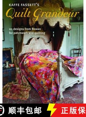 【3-4周达】Kaffe Fassett's Quilt Grandeur: 20 Designs from Rowan for Patchwork and Quilting: 20 Desig... [9781621139768]