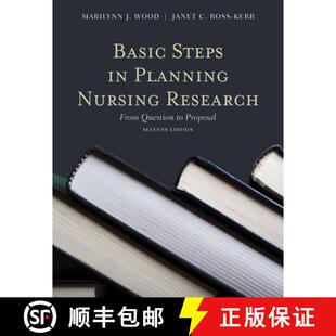 【3-4周达】Basic Steps in Planning Nursing Research: from Question to Proposal: From Question to Prop... [9780763771799]