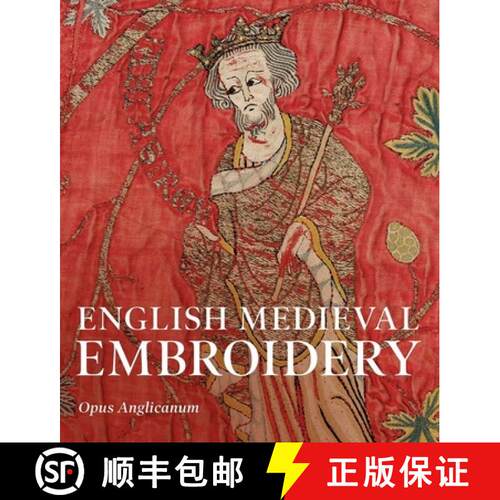 【3-4周达】English Medieval Embroidery – Opus Anglicanum [9780300259988]