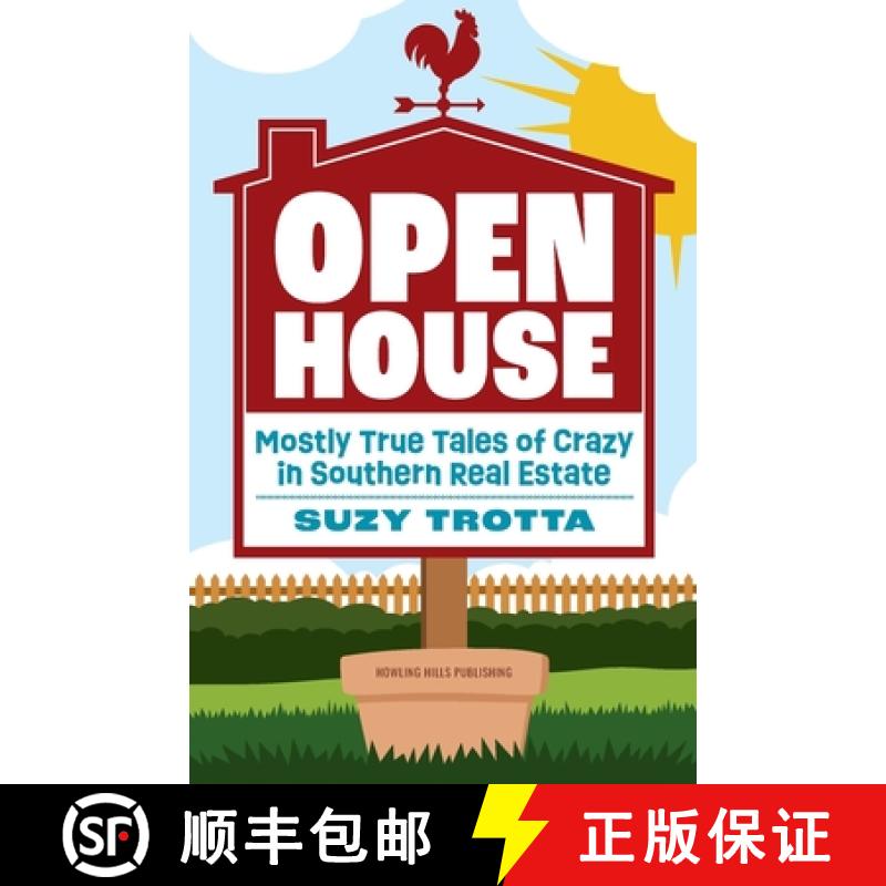 【2-3周达】Open House: Mostly True Tales of Crazy in Southern Real Estate [9798988162124]