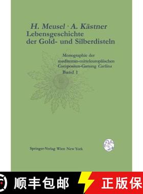 【3-4周达】Lebensgeschichte Der Gold- Und Silberdisteln Monographie Der Mediterran-Mitteleurop ischen... [9783709174395]